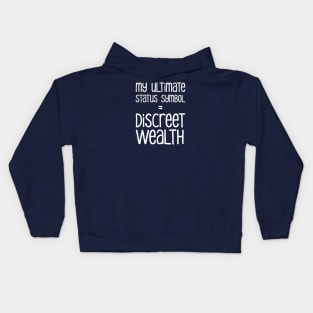 My Ultimate Status Symbol = Discreet Wealth | Money | Life | Purple Kids Hoodie